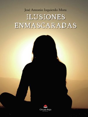 cover image of Ilusiones enmascaradas